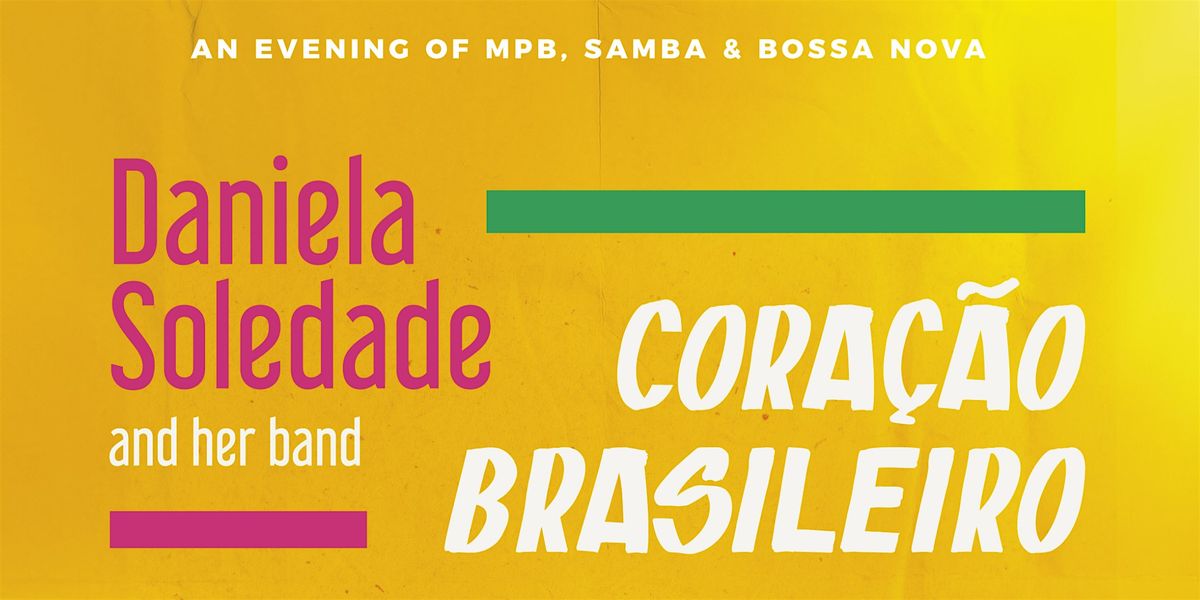 Daniela Soledade - Cora\u00e7\u00e3o Brasileiro (Brazilian Heart) | 21+