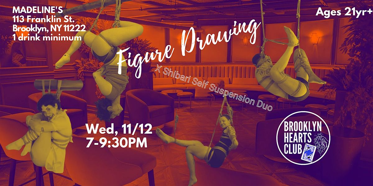 Wed, 11\/12 Figure Drawing x Shibari Self Suspension Duo at MADELINE'S
