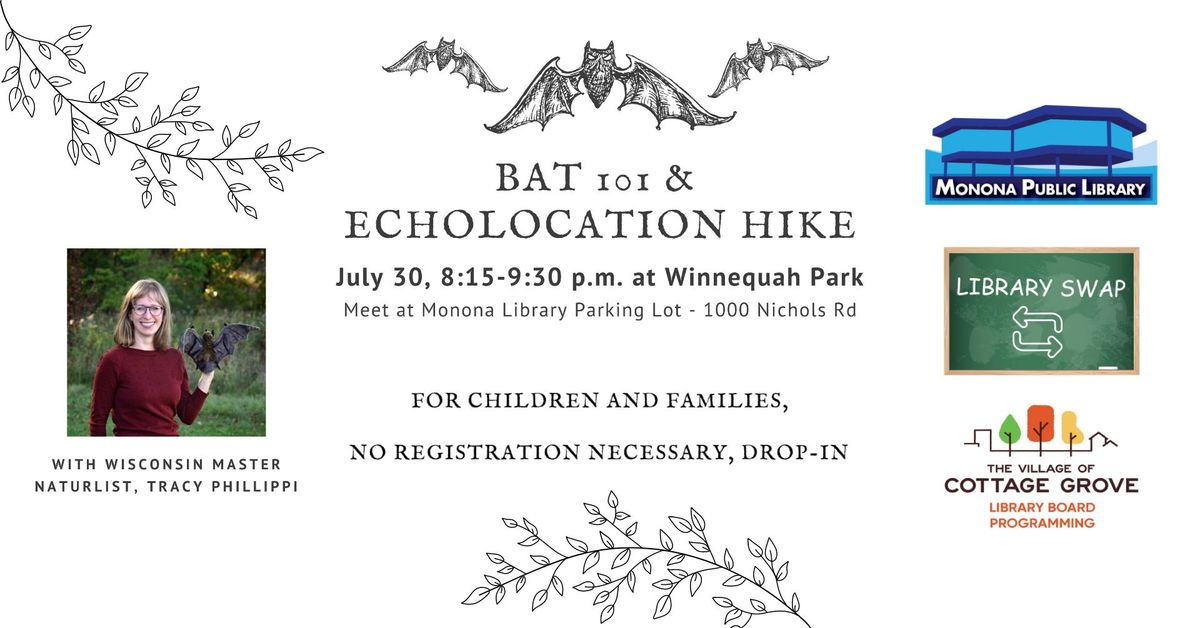 Bat 101 & Echolocation Hike