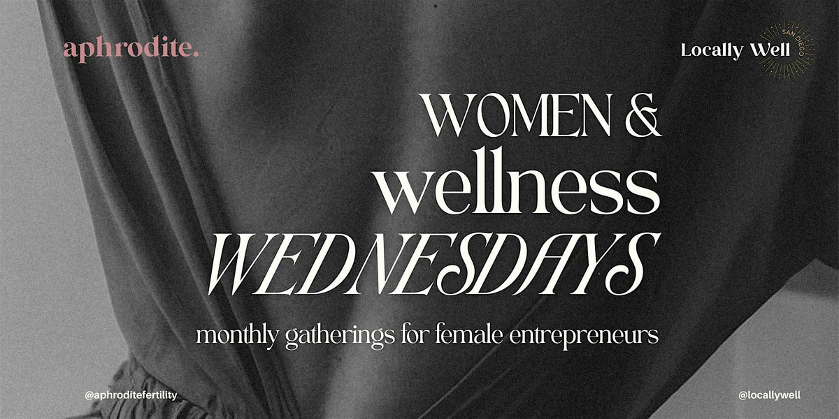 Women + Wellness Wednesdays