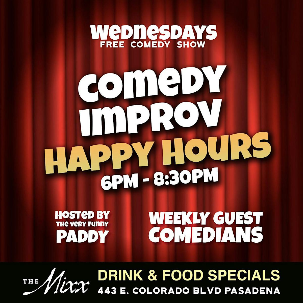 PASADENA'S FUNNIEST FREE COMEDY IMPROV AND HAPPY HOURS SHOW