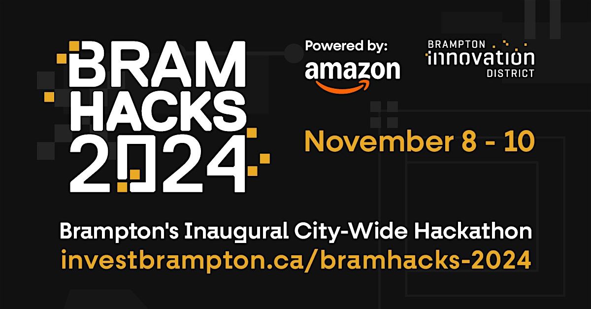 Calling all Brampton post-secondary students! | BramHacks 2024