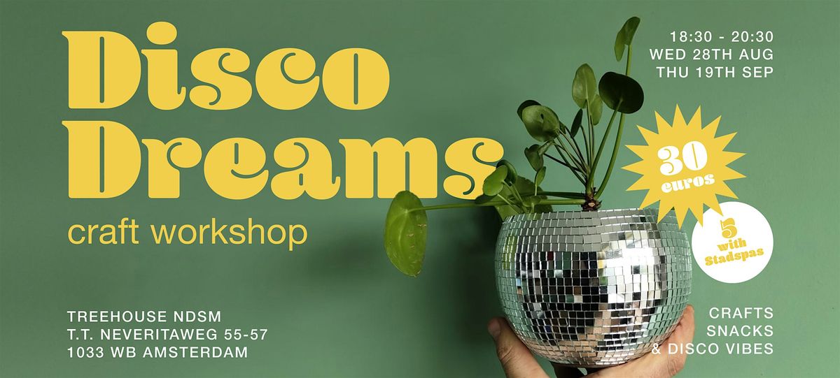 Disco Dreams: Craft Workshop