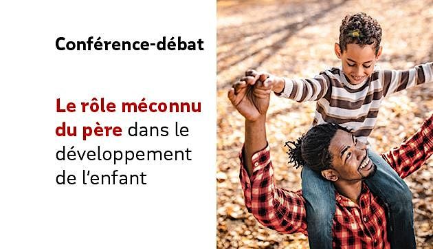 PRESENTIEL : Le r\u00f4le m\u00e9connu du p\u00e8re dans le d\u00e9veloppement de l\u2019enfant