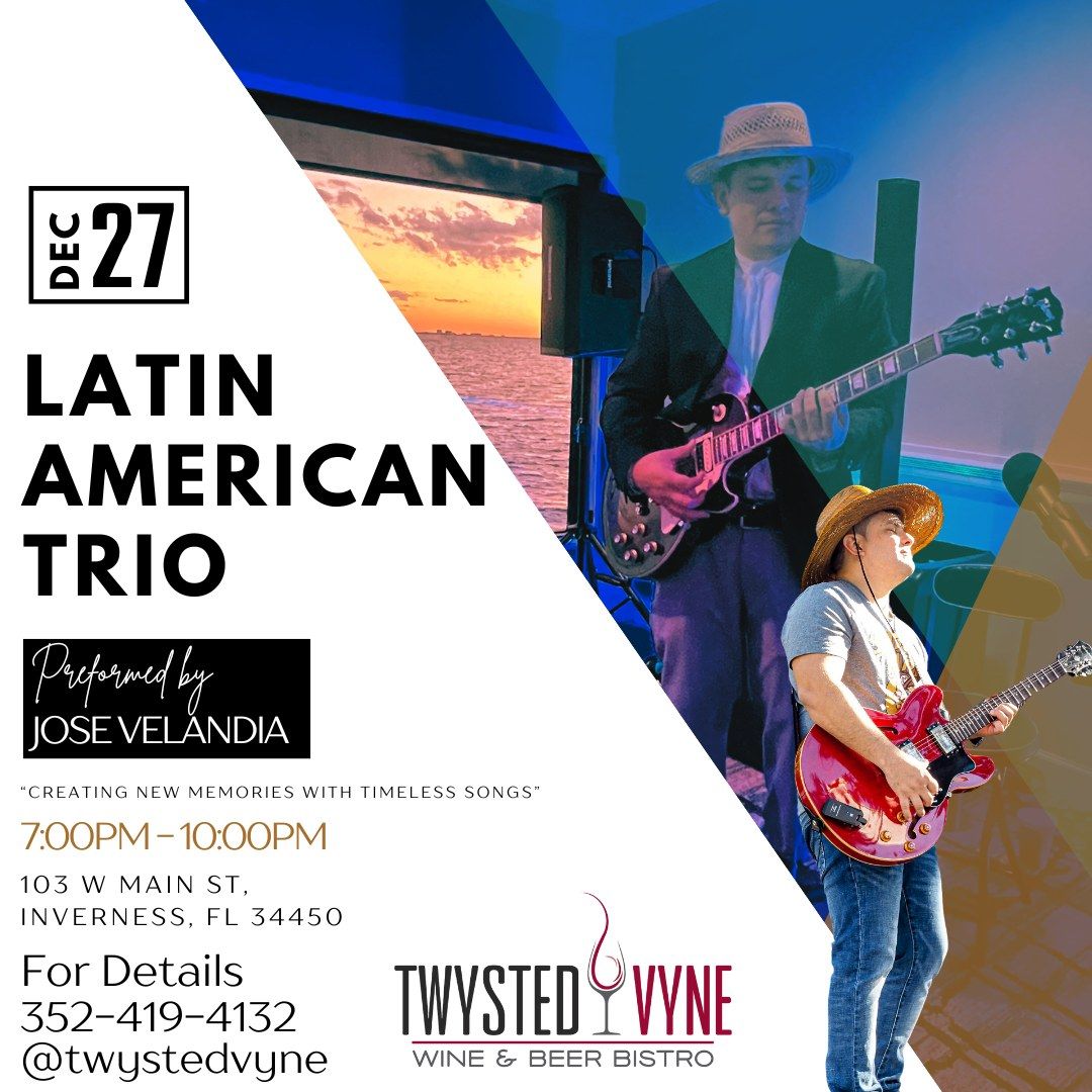 Latin American Trio starring Jose Valandia 