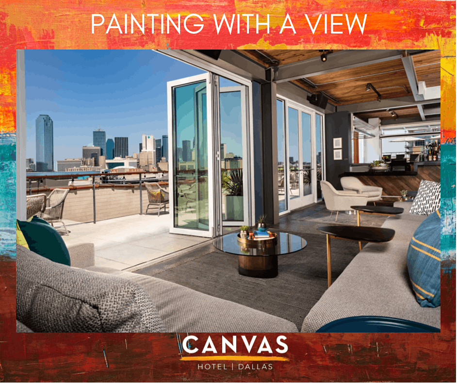Painting With A View @ Canvas Hotel