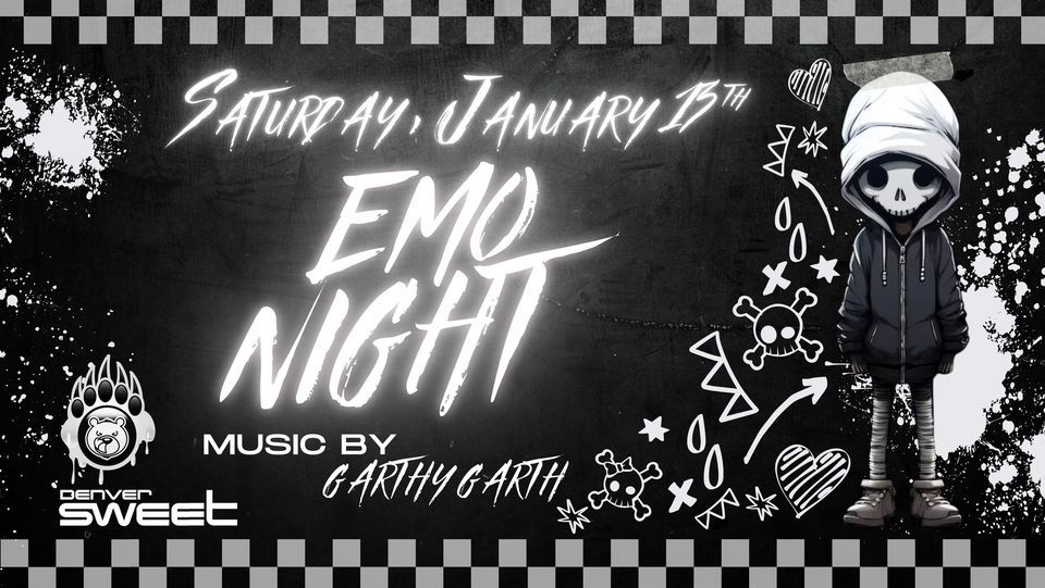 EMO Night w\/DJ Garthy Garth JAN 13th!