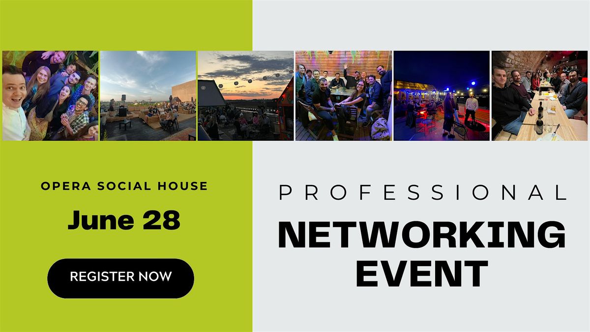 Professional Networking in OPERA SOCIAL HOUSE
