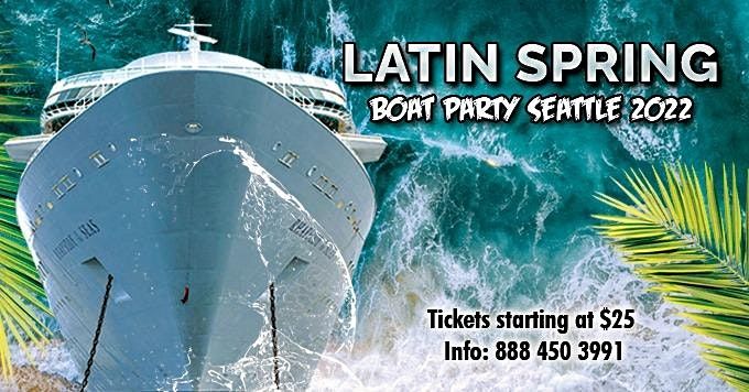 Latin Spring Boat Party Seattle 2022