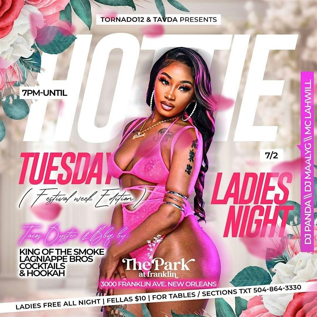 Hottie Tuesday @ The Park! Festival week edition; hosted by Nola Hotties!