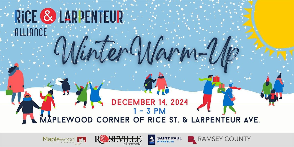 Rice & Larpenteur's Winter Warm-Up, Presented by Xcel Energy