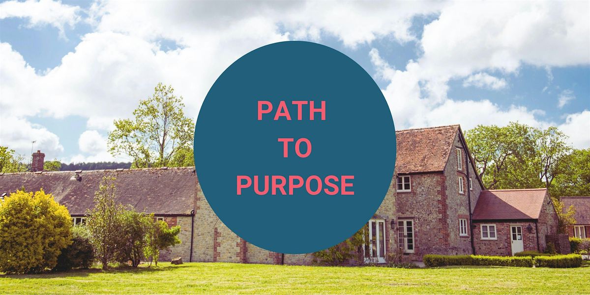 Path To Purpose Retreat