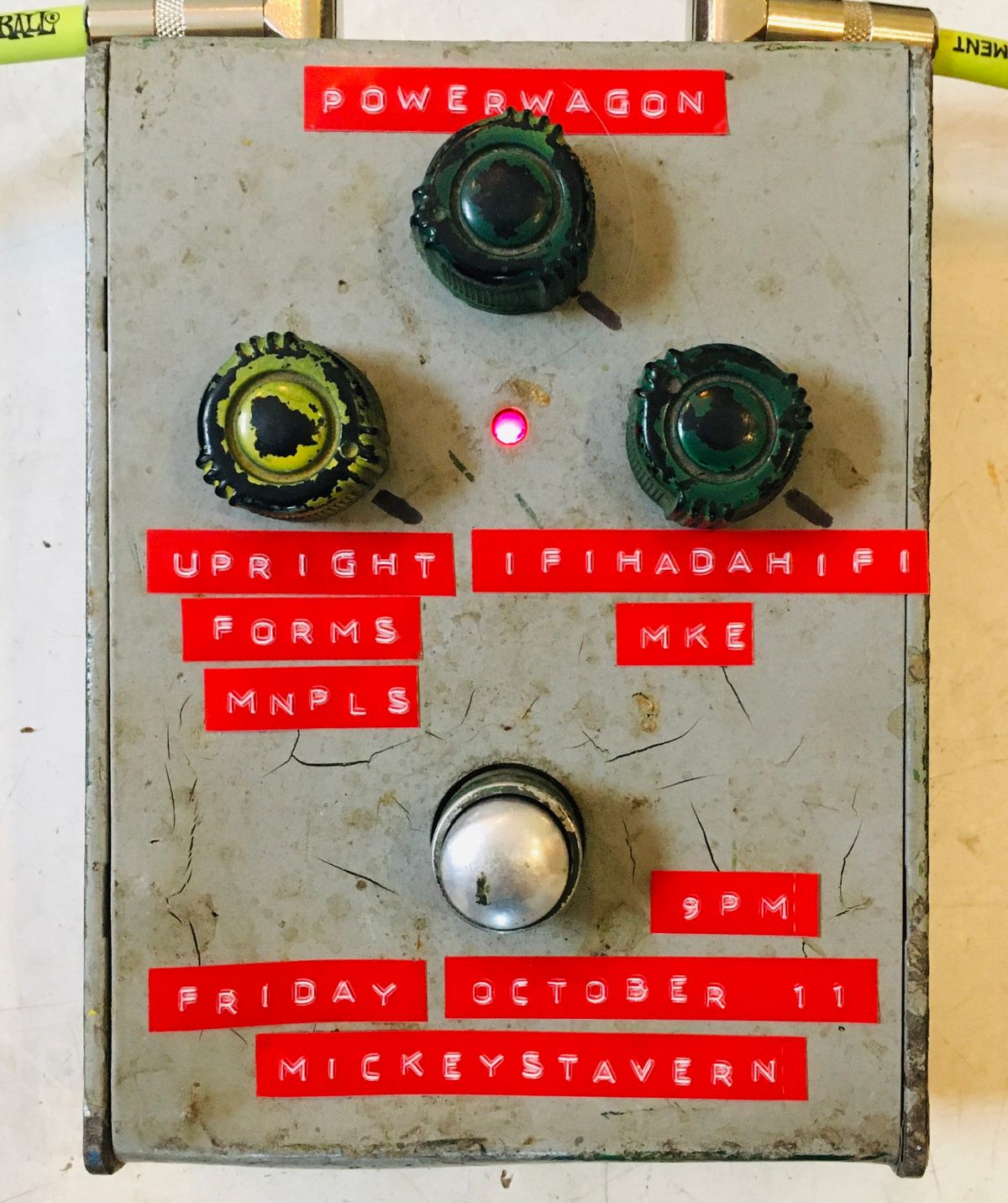 Powerwagon\/ Upright Forms (Mpls)\/ IfIHadAHiFi (Mke)