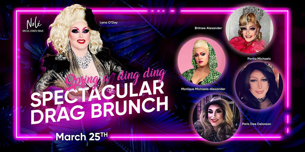 Spring a Ding Ding Spectacular Drag Brunch!