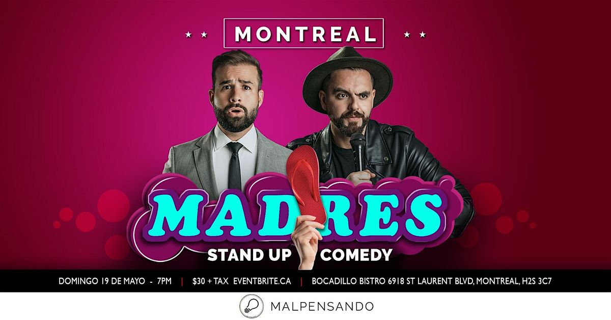 MADRES - Comedia en Espa\u00f1ol - Montreal