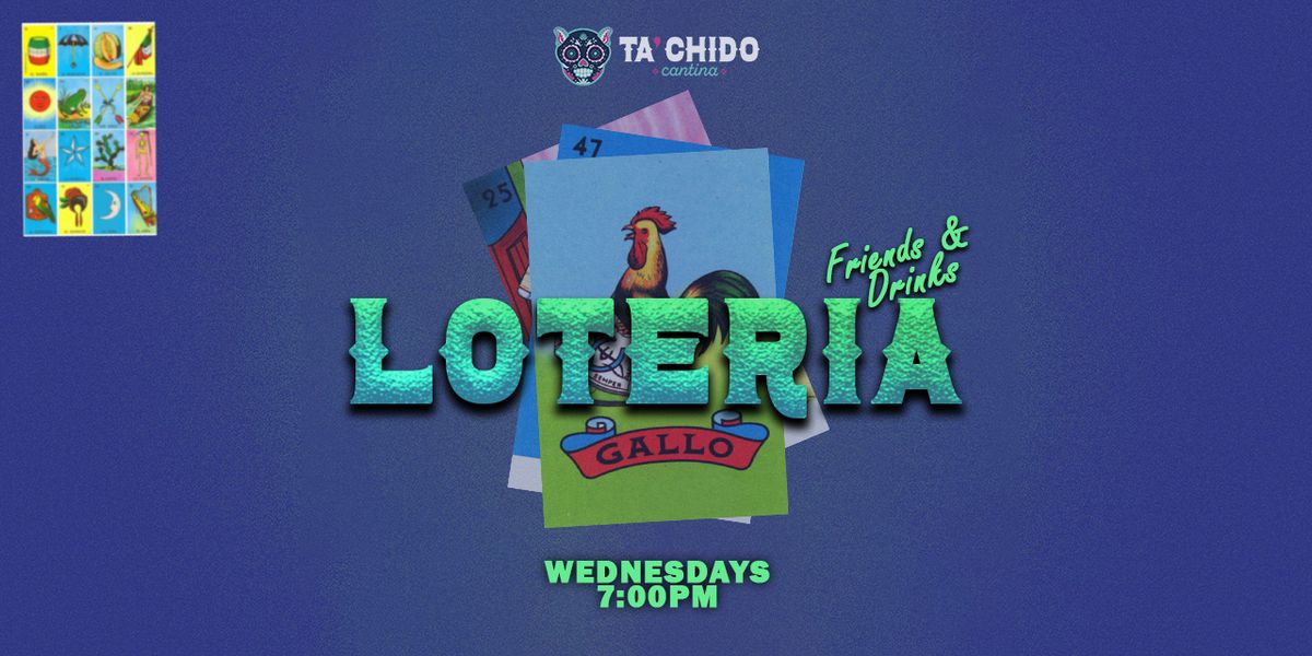 Loteria Wednesdays (Mexican Bingo)