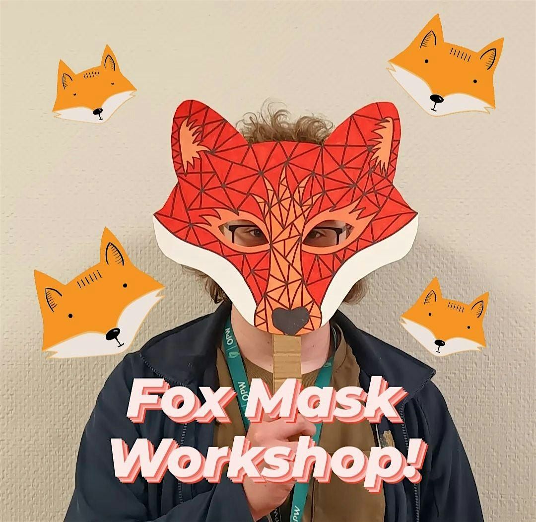 Fox Mask Workshop!