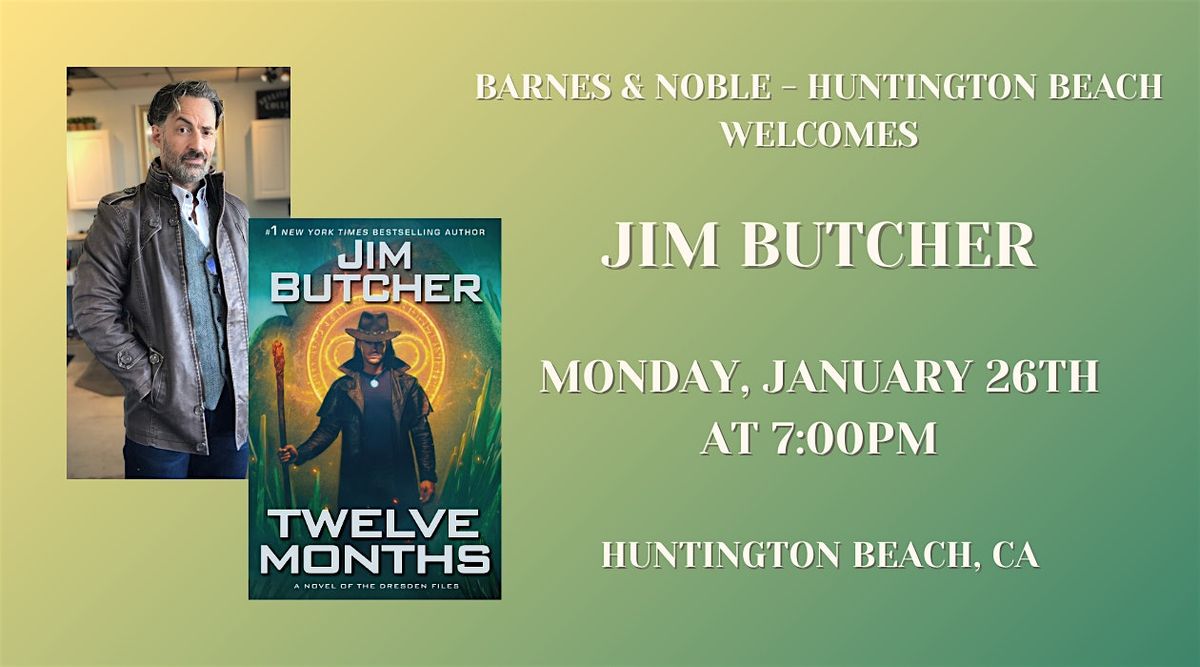 Jim Butcher celebrates TWELVE MONTHS at Barnes & Noble - Huntington Beach