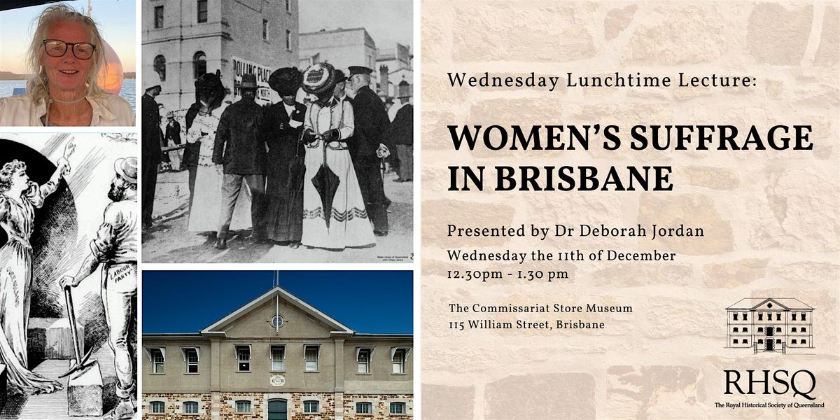 Wednesday Lunchtime Lecture: Women's Suffrage in Brisbane