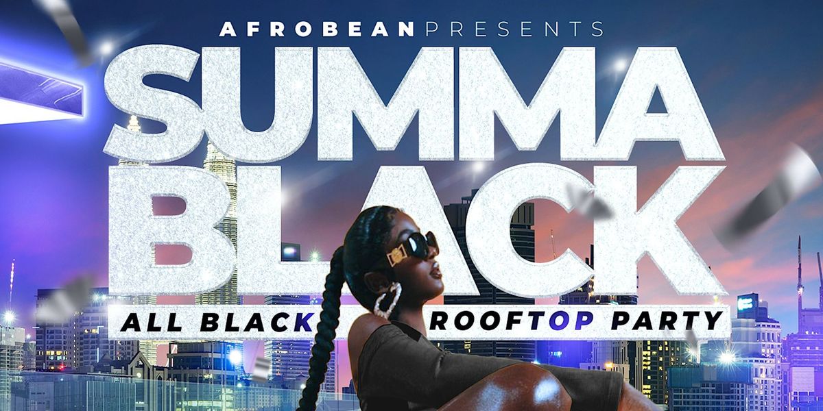 SUMMA BLACK ROOFTOP PARTY