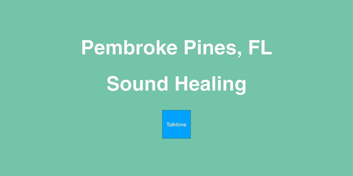 Sound Healing - Pembroke Pines