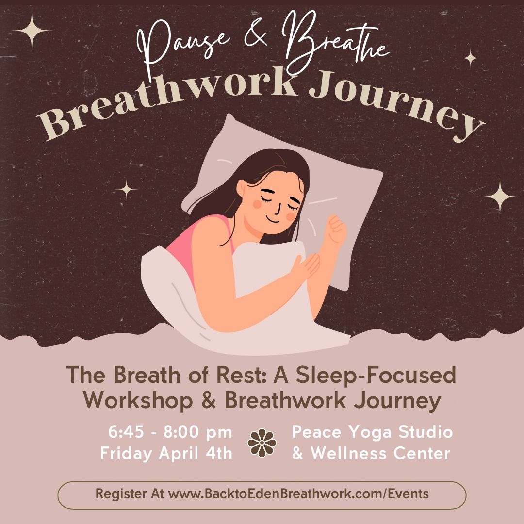 The Breath of Rest: A Sleep-Focused Workshop & Journey