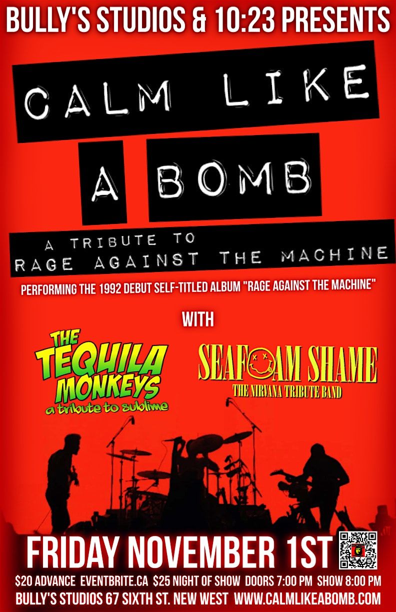 Calm Like A Bomb, Seafoam Shame, and The Tequila Monkeys!