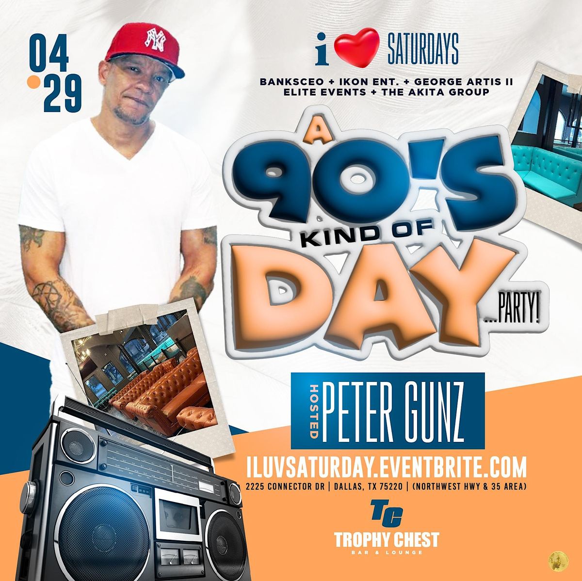 A 90s Kind of Day...Party hosted by PETER GUNZ @ Trophy Chest