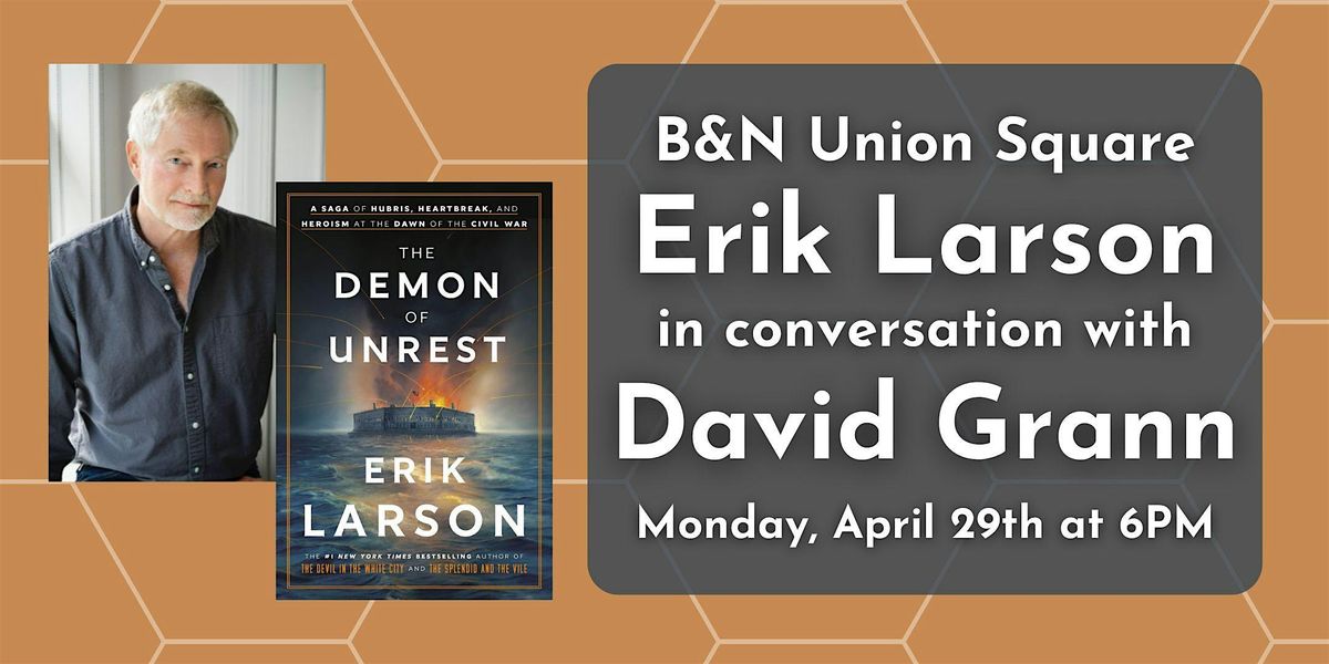 Erik Larson discusses THE DEMON OF UNREST at B&N Union Square