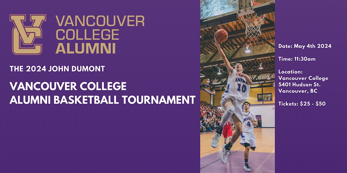 The 2024 John Dumont Vancouver College Alumni Basketball Tournament