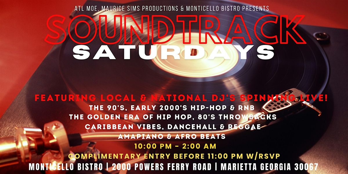 SOUNDTRACK SATURDAYS @ MONTICELLO BISTRO