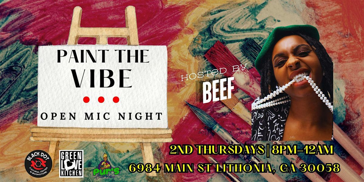 Paint The Vibe Open Mic Night (Vendors Needed) (Performers Needed)