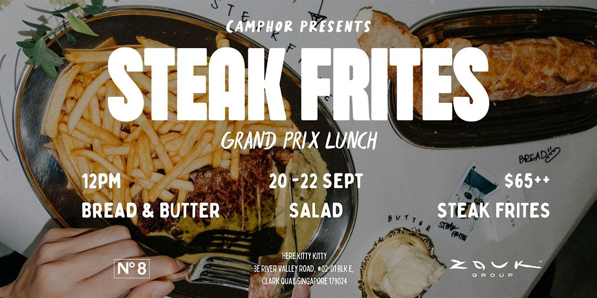 Camphor x Steak Frites -  LA Michelin-Starred Grand Prix Wine Lunch Pop-up