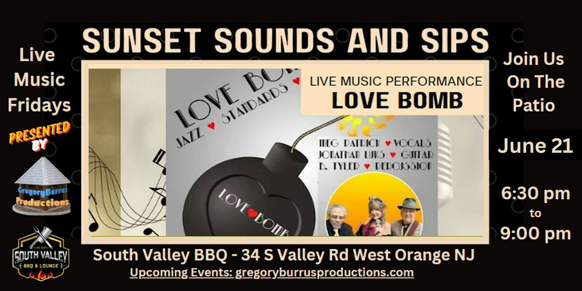 Love Bomb in Sounds and Sips Live Music Friday Afterwork South Valley BBQ