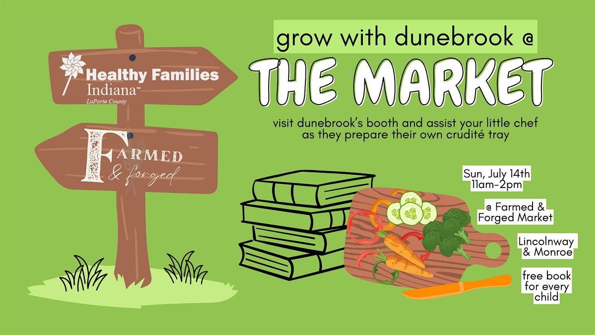 Grow with Dunebrook's July Booth at Farmed & Forged Market