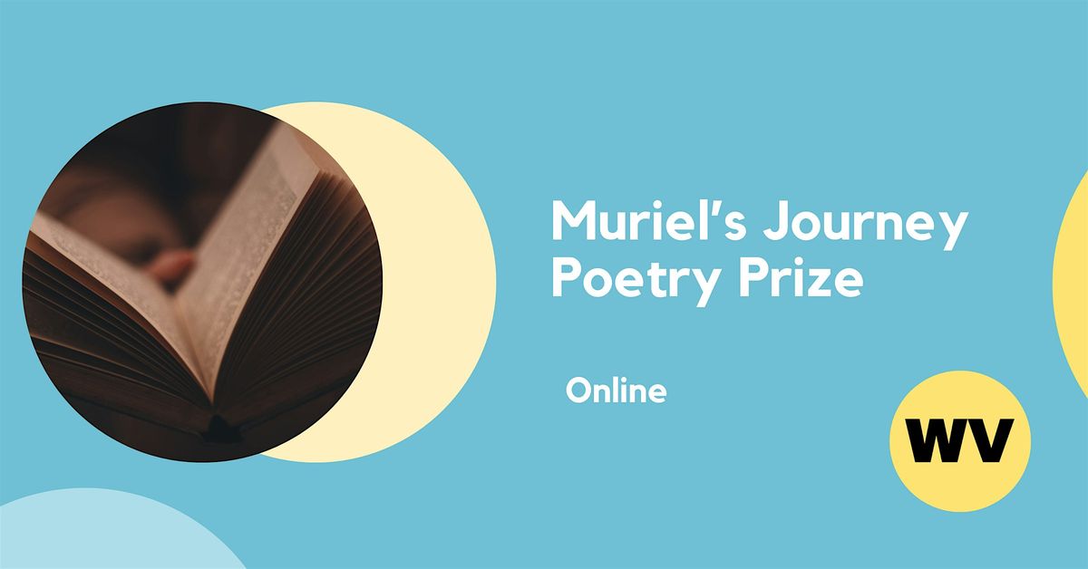 MURIEL\u2019S JOURNEY POETRY PRIZE