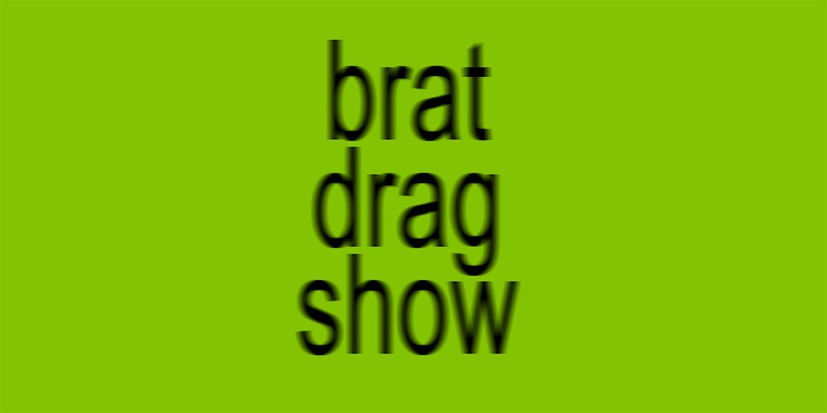 brat drag show