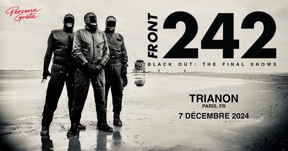 FRONT 242 @ Le Trianon \/\/ 07.12.2024