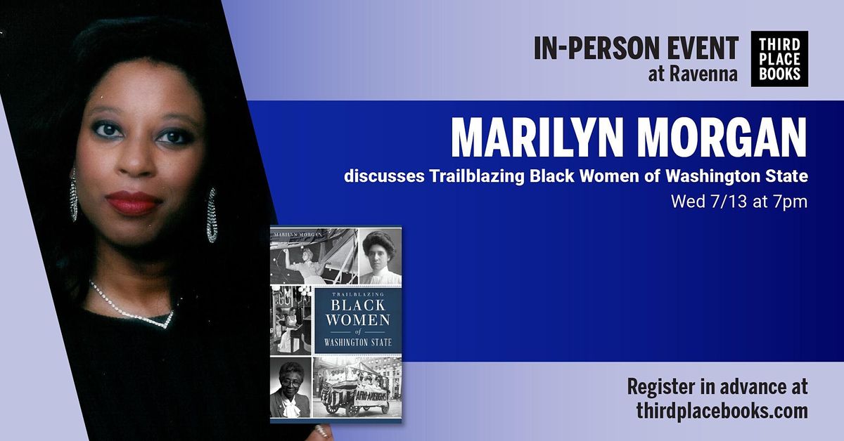 Marilyn Morgan presents 'Trailblazing Black Women of Washington State'