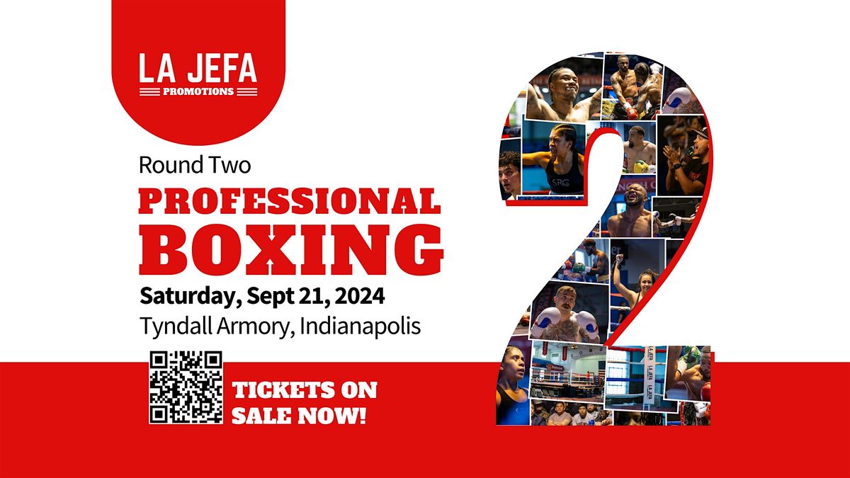 Round Two Pro Boxing Show by La Jefa Promotions