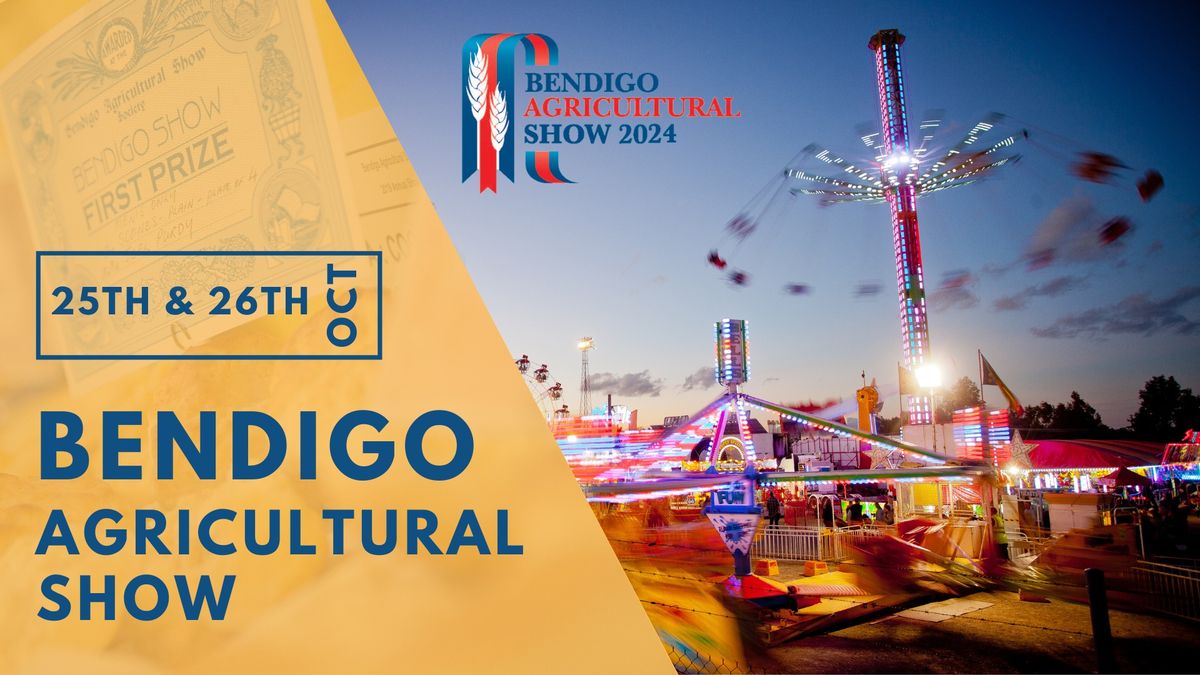 2024 Bendigo Agricultural Show