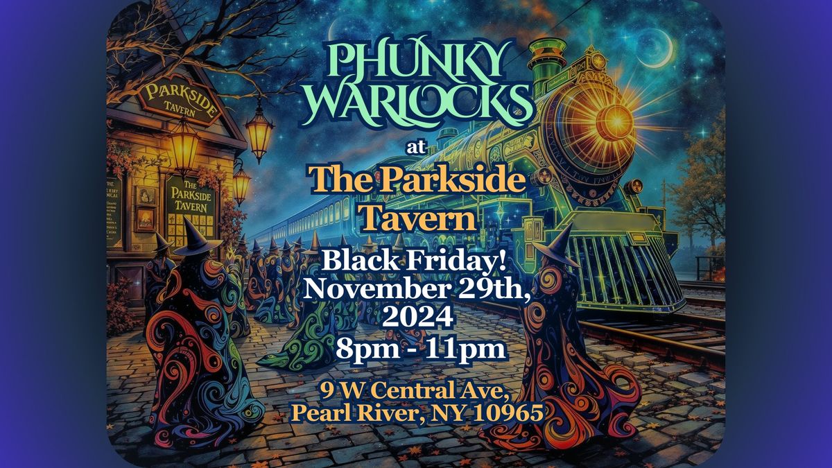 Phunky Warlocks @ The Parkside Tavern