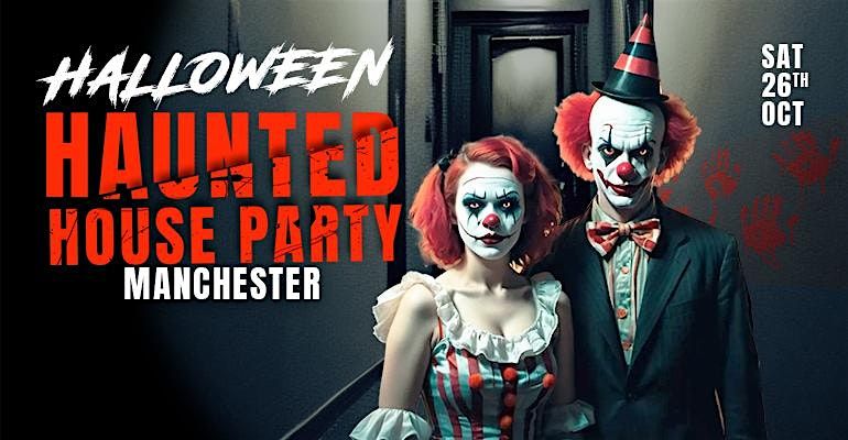 Haunted House Party Manchester