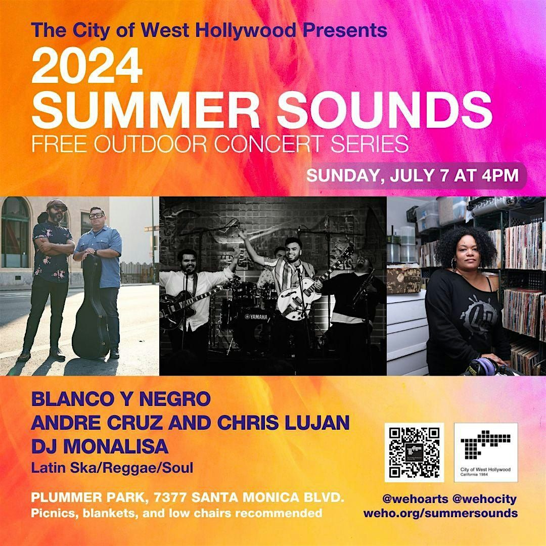Blanco y Negro, Andre Cruz & Chris Lujan, and DJ Monalisa at Summer Sounds
