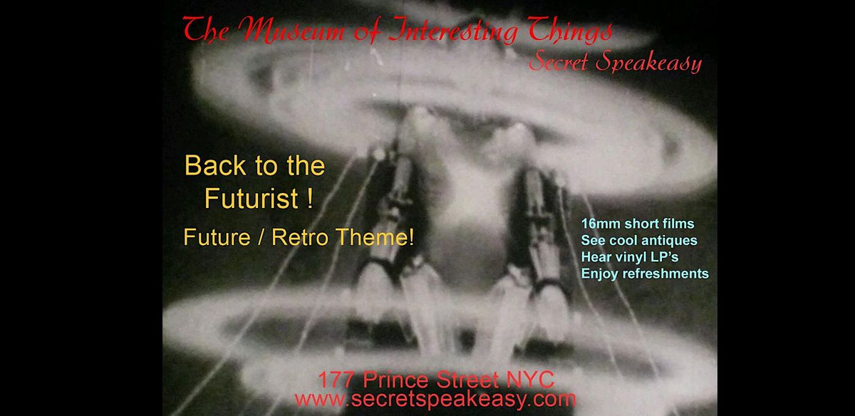 Futurist Secret Speakeasy Sunday Aug 28th 7pm