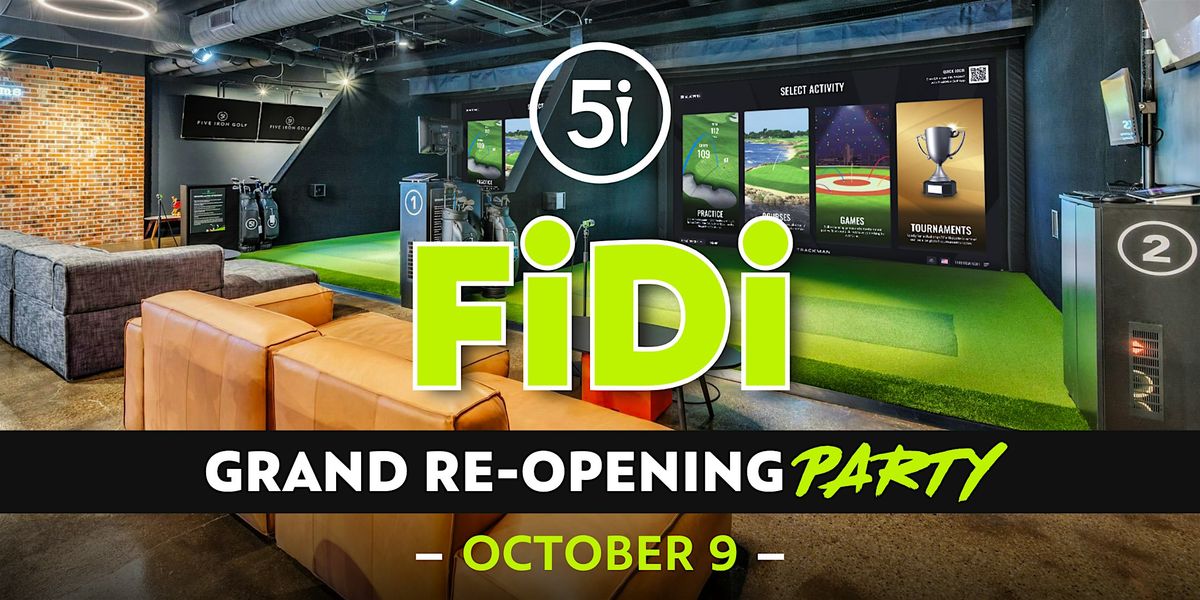 Grand Re-Opening of Five Iron Golf FIDI