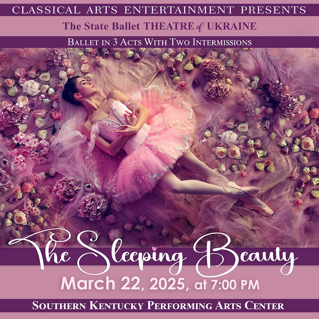 Sleeping Beauty at Southern Kentucky Performing Arts Center