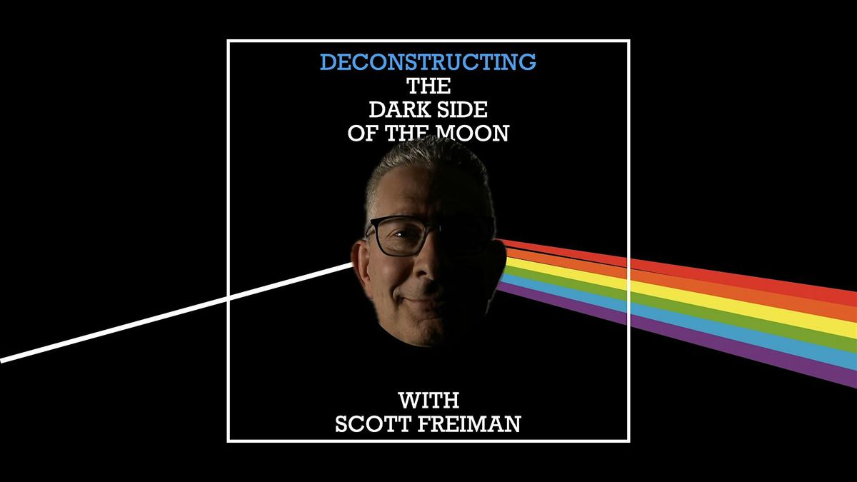 Deconstructing Dark Side of the Moon