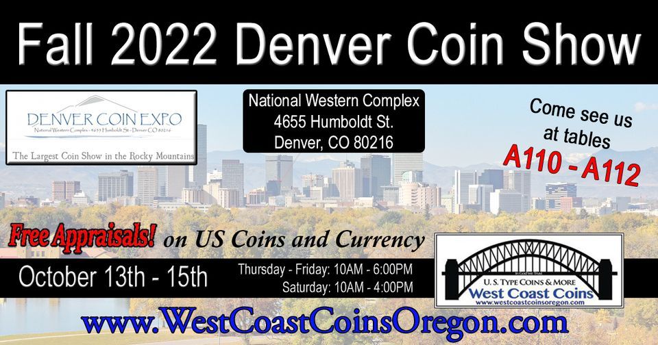 Fall 2022 Denver Coin Show