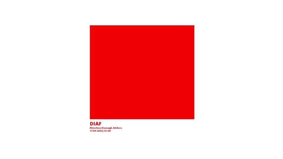 DIAF - Live in Munich
